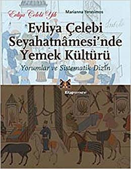 Evliya Çelebi Seyahatnamesi'nden Yemek Kültürü