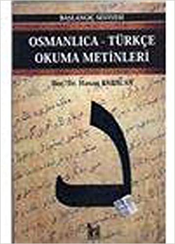 Osmanlıca-Türkçe Okuma Metinleri - Başlangıç Seviyesi-5 indir