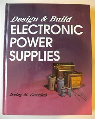 Design & Build Electronic Power Supplies