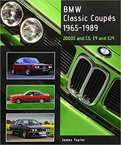 BMW Classic Coupes, 1965-1989: 2000C and CS, E9 and E24 (Crowood Autoclassics)