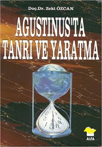 Agustinus'ta Tanrı ve Yaratma