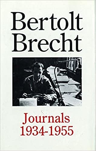 Bertolt Brecht Journals, 1934-55 (Diaries, Letters and Essays)