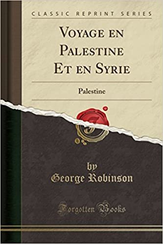 Voyage en Palestine Et en Syrie: Palestine (Classic Reprint)