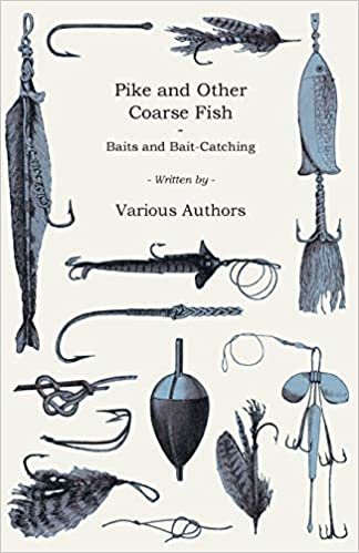 Pike and Other Coarse Fish - Baits and Bait-Catching indir