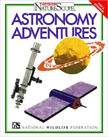 Astronomy Adventures (Ranger Rick's Naturescope)