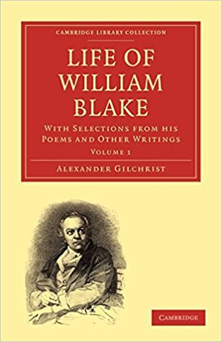 Life of William Blake 2 Volume Paperback Set: Life of William Blake: With Selections from his Poems and Other Writings: Volume 1 (Cambridge Library ... of Printing, Publishing and Libraries)