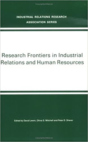 Research Frontiers in Industrial Relations and Human Resources (LERA Research Volumes)