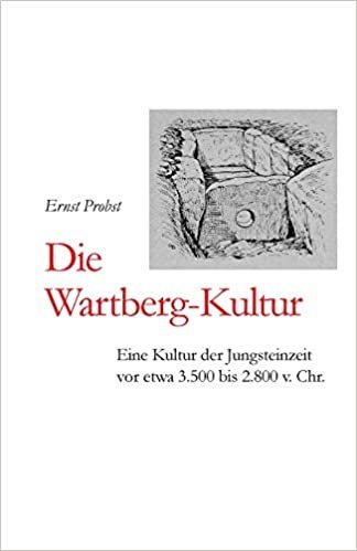 Die Wartberg-Kultur: Eine Kultur der Jungsteinzeit vor etwa 3.500 bis 2.800 v. Chr. indir