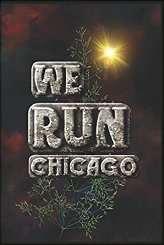 We Run Chicago: Half Marathon Training Diary (Run This City, Band 10) indir