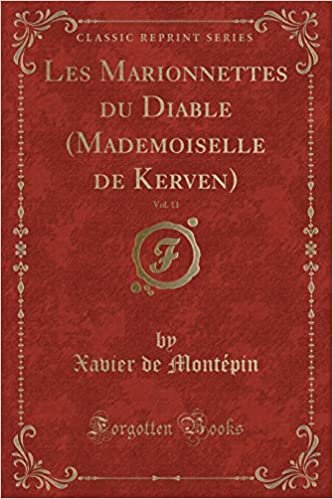 indir   Les Marionnettes du Diable (Mademoiselle de Kerven), Vol. 11 (Classic Reprint) tamamen