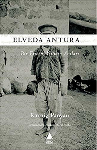 Elveda Antura-Bir Ermeni Yetimin Anıları indir