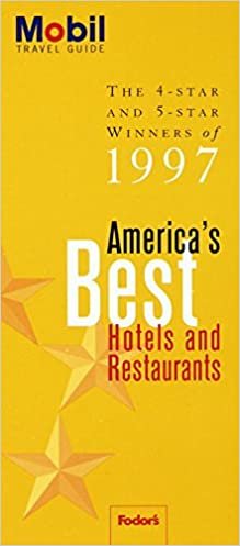 Mobil: America's Best Hotels and Restaurants: The 4-Star and 5-Star Winners of 1997 (Mobil Travel Guides) indir