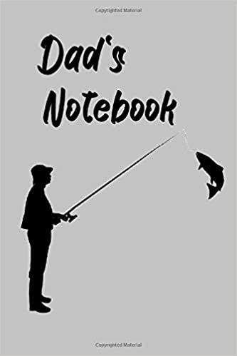 Dad's Notebook: Fishing theme 120 lined page journal to write in. 6 x 9 inches in size.