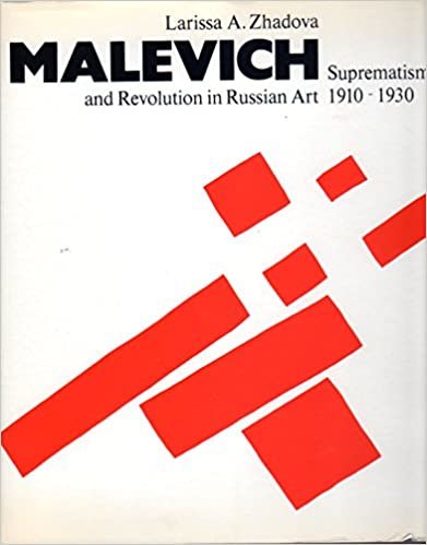 Malevich: Suprematism and Revolution in Russian Art 1910-1930: Suprematism and Revolution in Russian Art, 1910-30