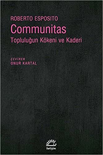 Communitas: Topluluğun Kökeni ve Kaderi