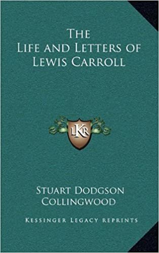 The Life and Letters of Lewis Carroll