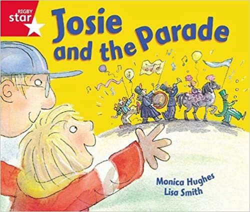 Rigby Star Guided Reception: Red Level: Josie and the Parade Pupil Book (single)