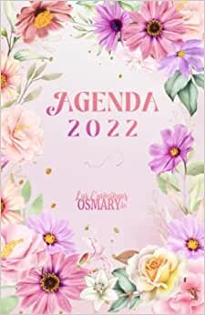 Agenda 2022: Las Emociones de Osmary - 5,5x8,5 pulg - Full color - Frases motivacionales - Dieño floral
