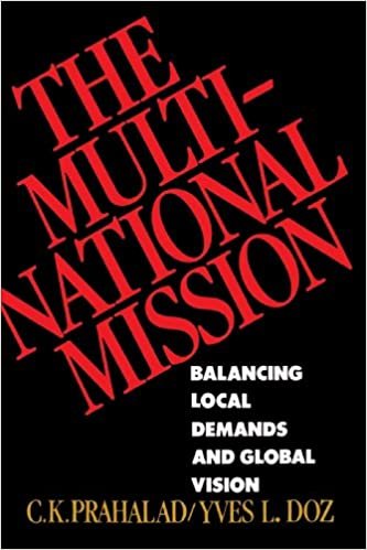 The Multinational Mission: Balancing Local Demands and Global Vision indir
