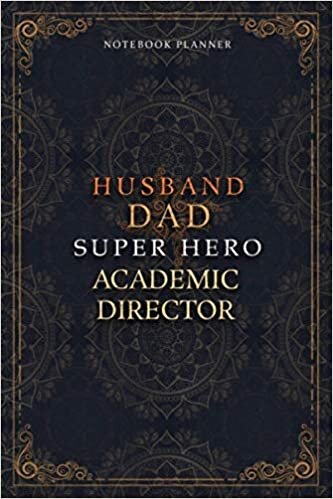 Academic Director Notebook Planner - Luxury Husband Dad Super Hero Academic Director Job Title Working Cover: Agenda, A5, Hourly, 5.24 x 22.86 cm, To ... 120 Pages, Home Budget, 6x9 inch, Money