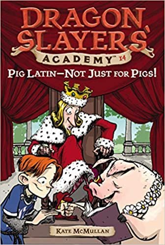Pig Latin - Not Just for Pigs! (Dragon Slayers' Academy (Paperback)) indir