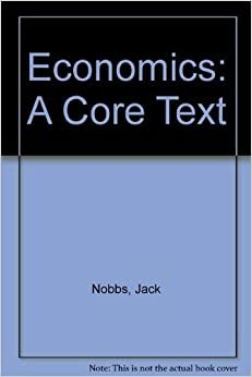Economics: A Core Text