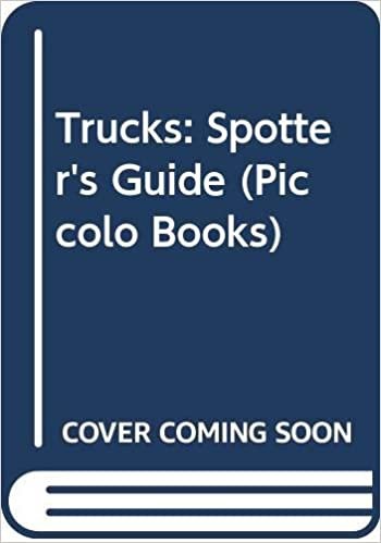 Trucks: Spotter's Guide (Piccolo Books)