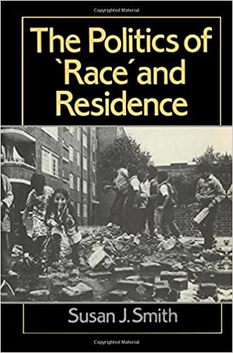 Politics of Race and Residence: Citizenship, Segregation and White Supremacy in Britain (Human Geography)