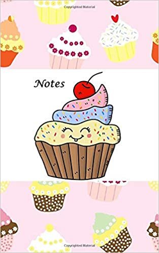 Notes: Cute Cupcake, Candy, Kawaii, Notepad, Notebook, Jotter, Diary, Journal 100 lined/ruled pages, for writing, notes, idea, calligraphy, scribbles and doodles