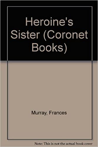 Heroine's Sister (Coronet Books)
