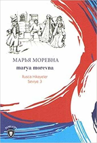 Marya Morevna - Rusça Hikayeler Seviye 3