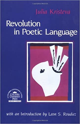 Revolution in Poetic Language (European Perspectives)