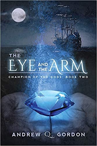 The Eye and the Arm (Champion of the Gods)