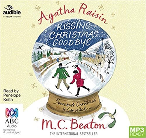 Agatha Raisin and Kissing Christmas Goodbye: 18