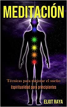 Meditación: Técnicas para mejorar el sueño (Espiritualidad para principiantes) indir