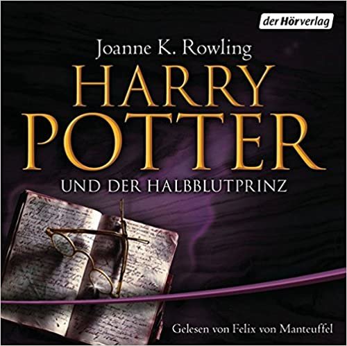 Harry Potter 6 und der Halbblutprinz. Ausgabe für Erwachsene: Gelesen von Felix von Manteuffel