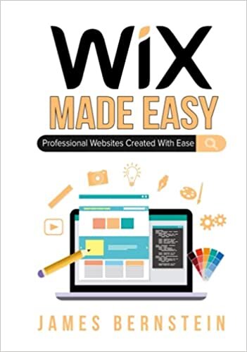Wix Made Easy: Professional Websites Created in Minutes (Computers Made Easy, Band 24)