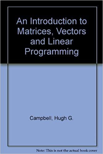 An Introduction to Matrices, Vectors, and Linear Programming