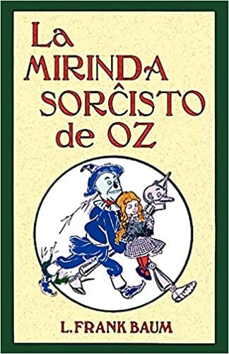La Mirinda Sorchisto de Oz (Romantraduko Al Esperanto) indir