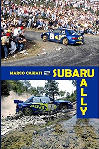 Subaru Rally: La storia sportiva della Casa delle Pleiadi nel WRC e in Italia (Storie di Rally, Band 3)