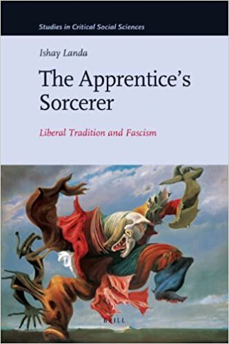 Apprenticea Sorcerer: Liberal Tradition and Fascism: Liberal Tradition and Fascism (Studies in Critical Social Sciences) indir