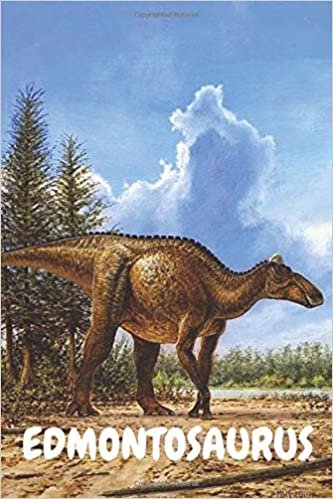 Edmontosaurus: Dinosaur Notebook for Kids and for Adults: Notebook for Coloring Drawing and Writing (110 Pages, Blank, 6 x 9) (Dinosaur Notebooks) ... and ideas for ... notepad for women and kids