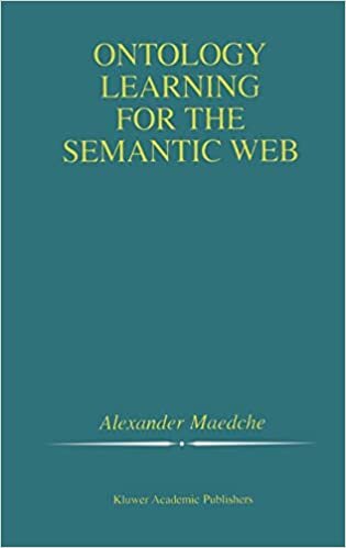 Ontology Learning for the Semantic Web (The Springer International Series in Engineering and Computer Science)
