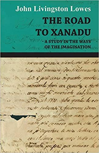 The Road to Xanadu - A Study in the Ways of the Imagination indir