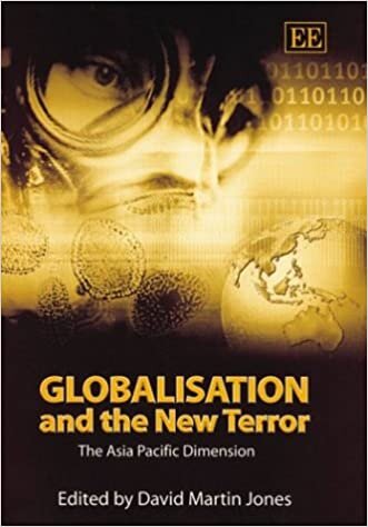 Globalisation and the New Terror: The Asia Pacific Dimension