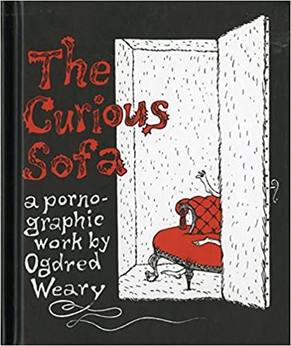 The Curious Sofa: A Pornographic Work by Ogdred Weary indir