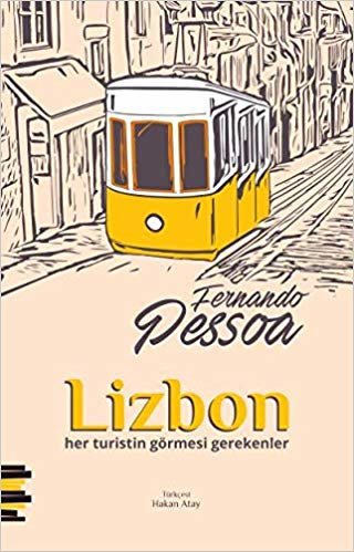 Lizbon: Her Turistin Görmesi Gerekenler