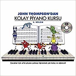 IADESİZ-John Thompson'dan Kolay Piyano Kursu (2. Bölüm)