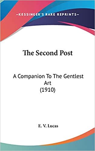 The Second Post: A Companion To The Gentlest Art (1910) indir