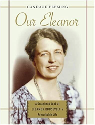 Our Eleanor: A Scrapbook Look at Eleanor Roosevelt's Remarkable Life indir